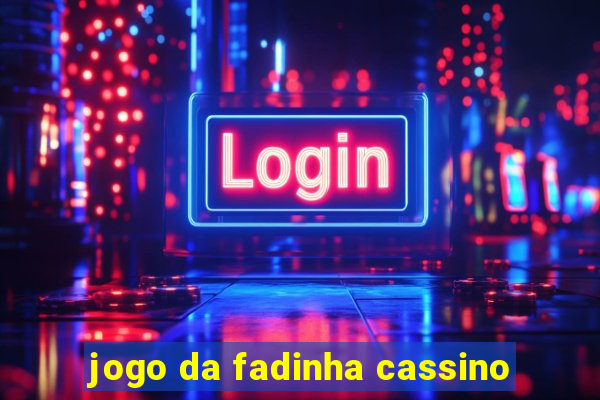 jogo da fadinha cassino